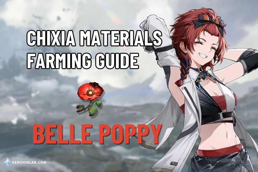 Chixia Material (Belle Poppy) Farming Guide