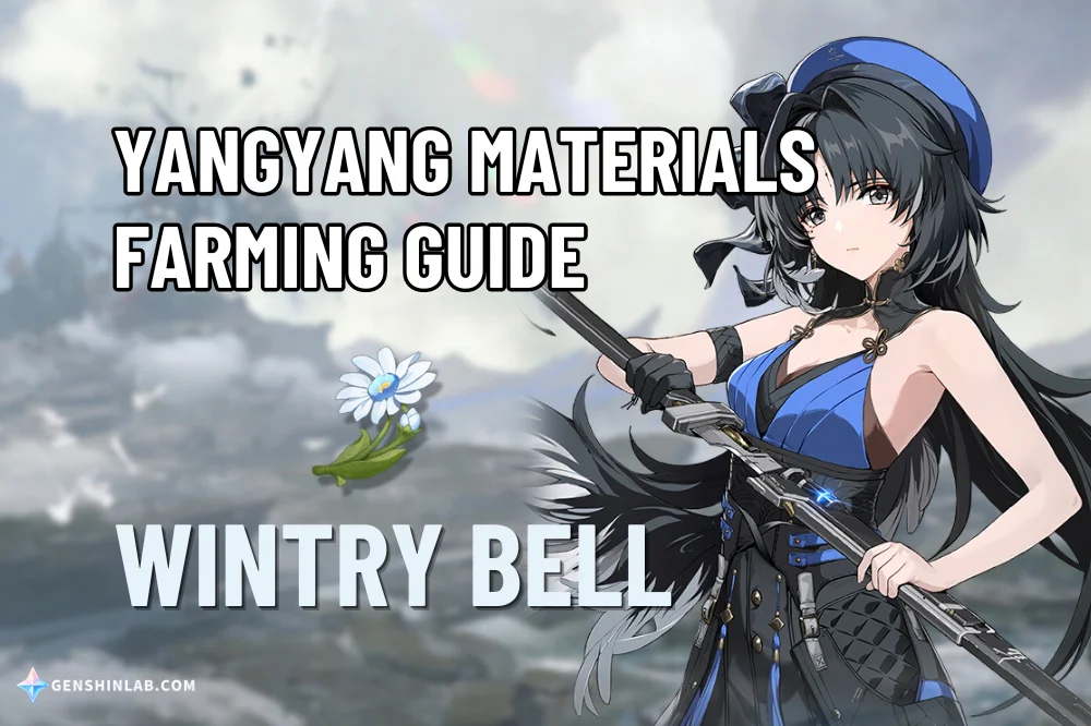 Yangyang Material (Wintry Bell) Farming Guide